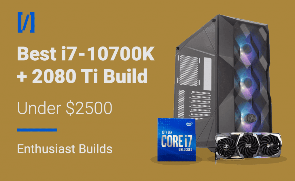 best i7-10700k 2080 ti gaming pc build