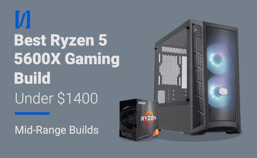 best ryzen 5 5600x gaming pc